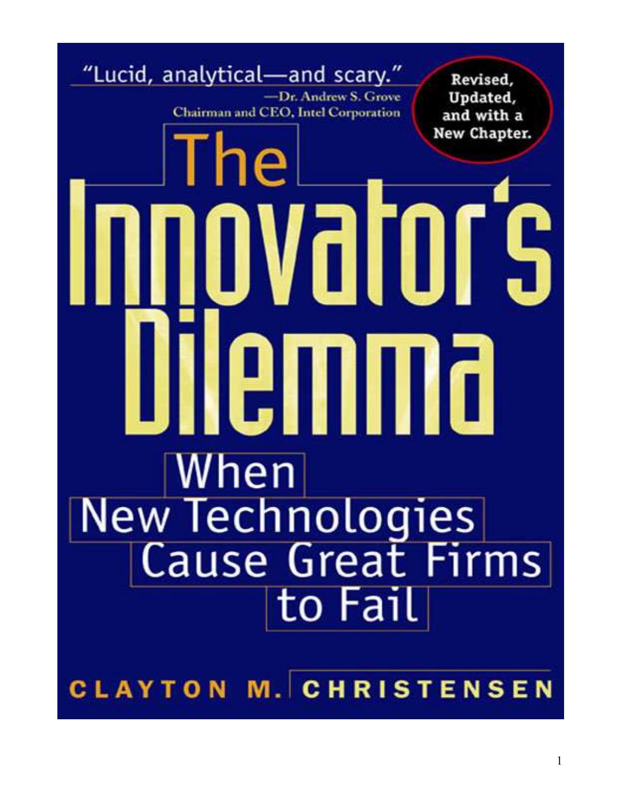 The Innovator's Dilemma: When New Technologies Cause Great Firms to Fail