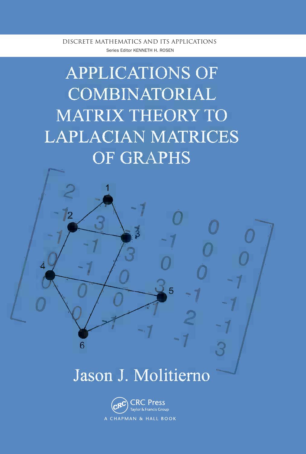 Applications of Combinatorial Matrix Theory to Laplacian Matrices of Graphs