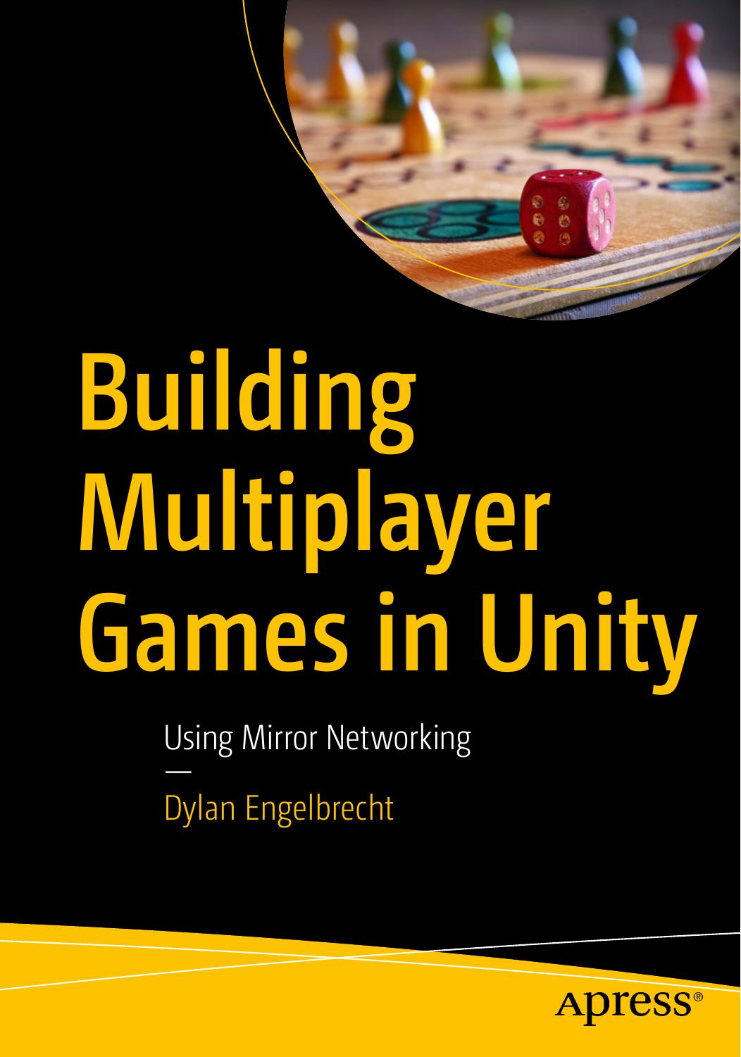Building Multiplayer Games in Unity: using Mirror Networking