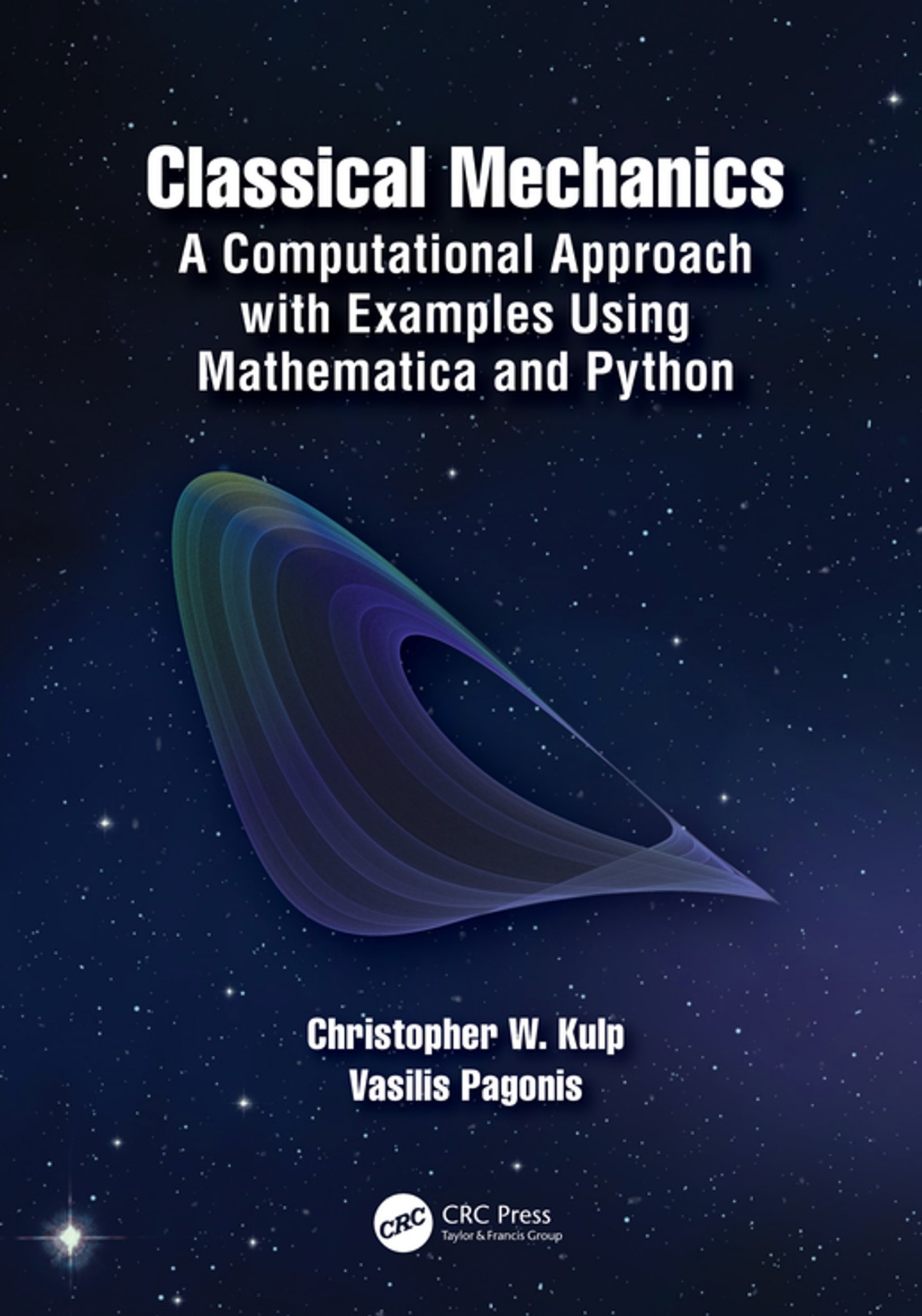 Classical Mechanics: A Computational Approach with Examples using Mathematica® and Python