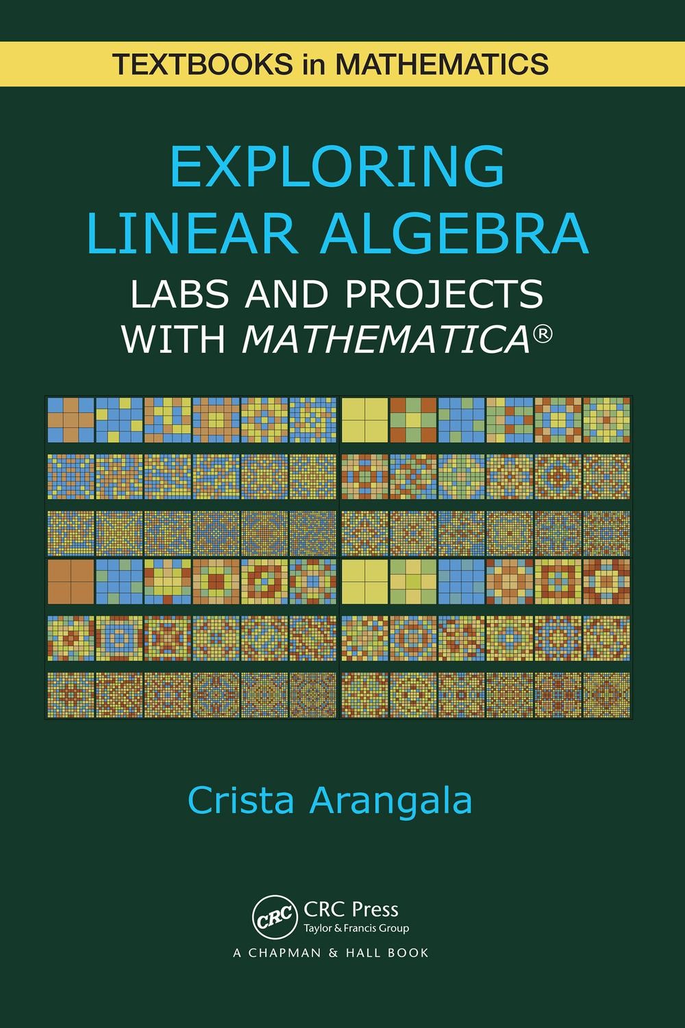 Exploring Linear Algebra: Labs and Projects with Mathematica®