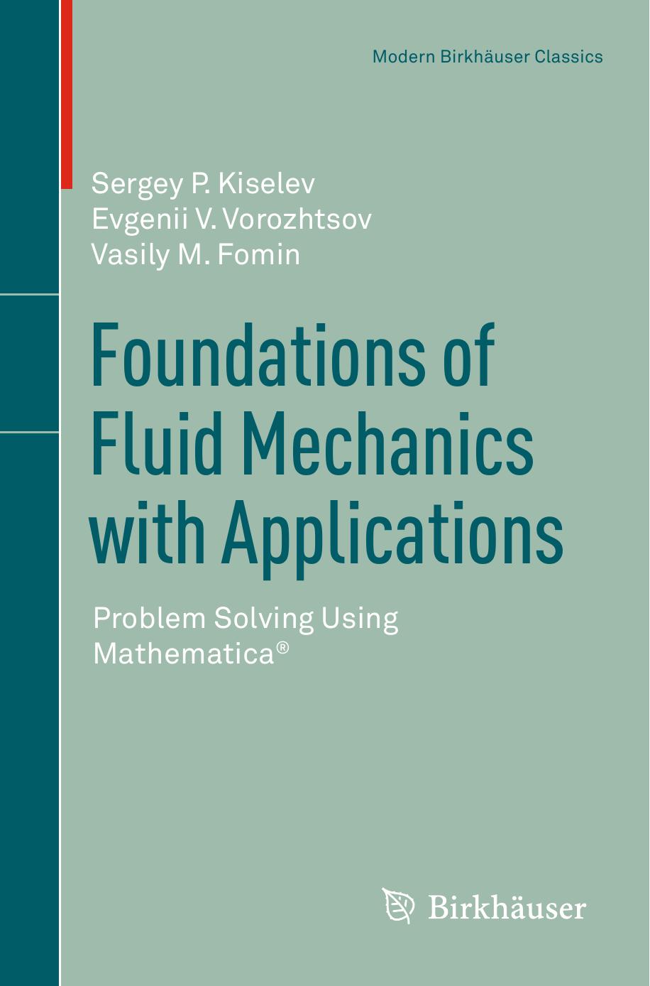 Foundations of Fluid Mechanics with Applications: Problem Solving using Mathematica®