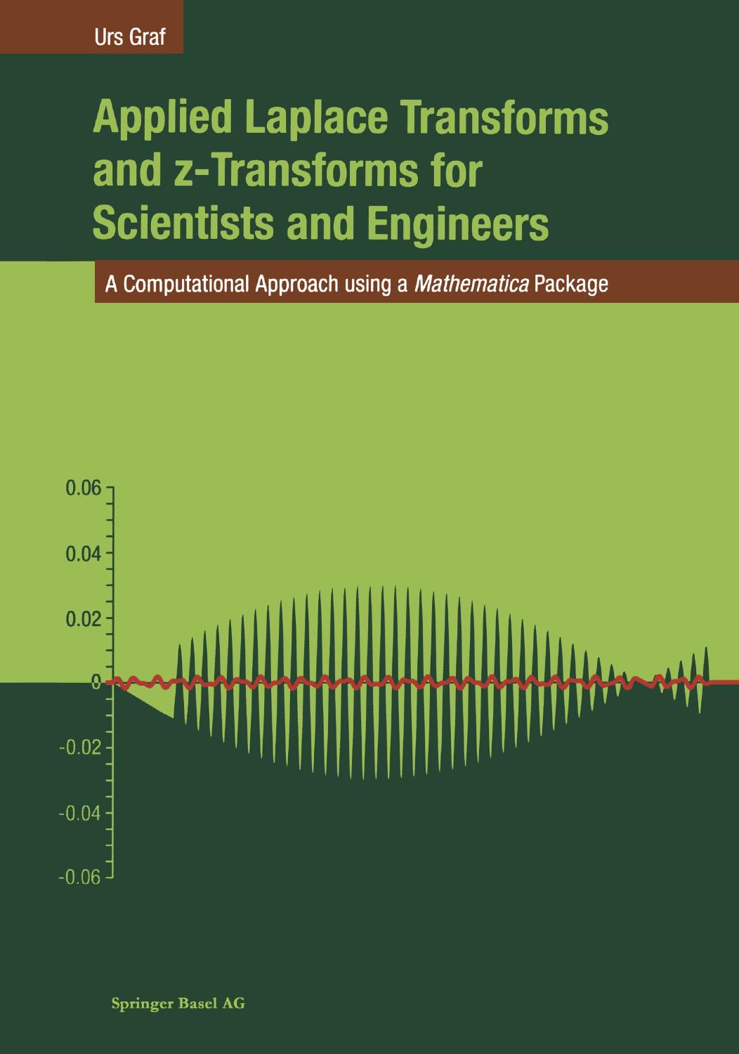 Applied Laplace Transforms and Z-Transforms for Scientists and Engineers: A Computational Approach using a Mathematica® Package