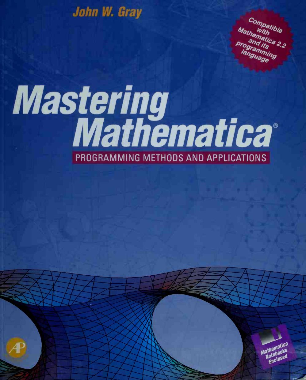 Mastering Mathematica®: Programming Methods and Applications
