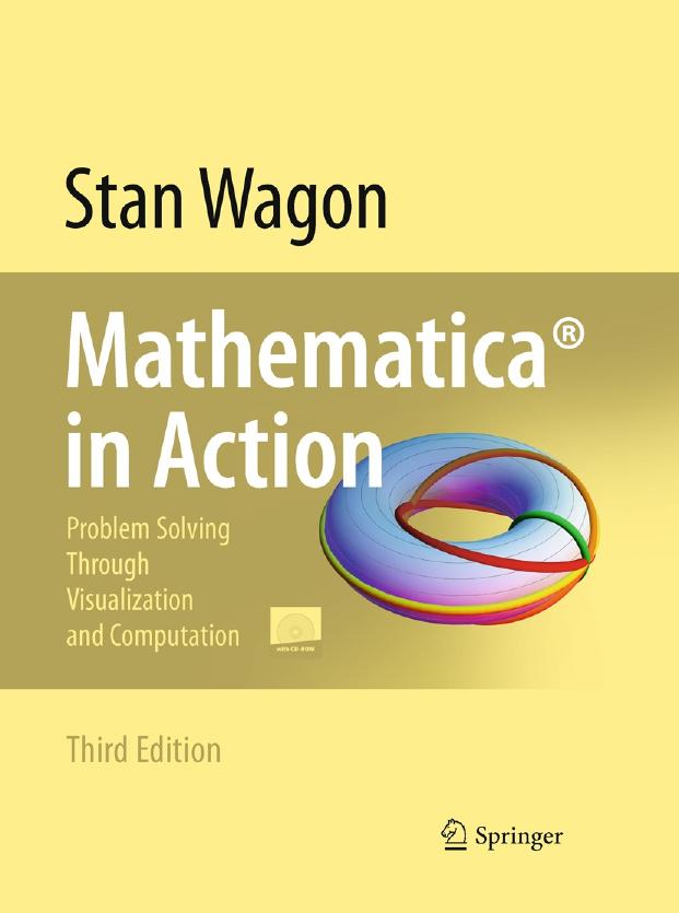 Mathematica® in Action: Problem Solving Through Visualization and Computation