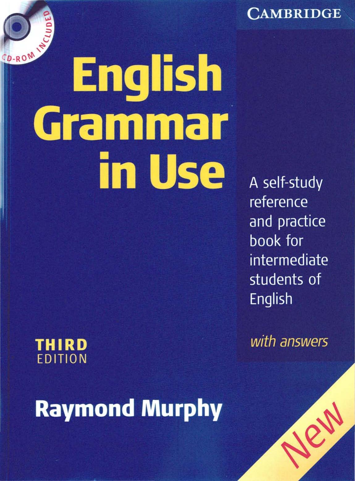 English Grammar in Use: A Self-Study Reference and Practice Book for Intermediate Students of English : with Answers