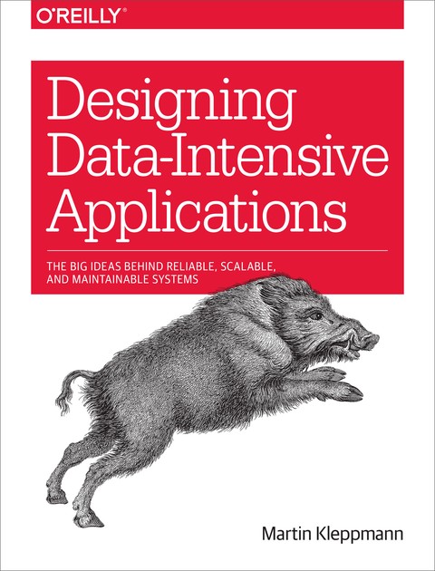 Designing Data-Intensive Applications