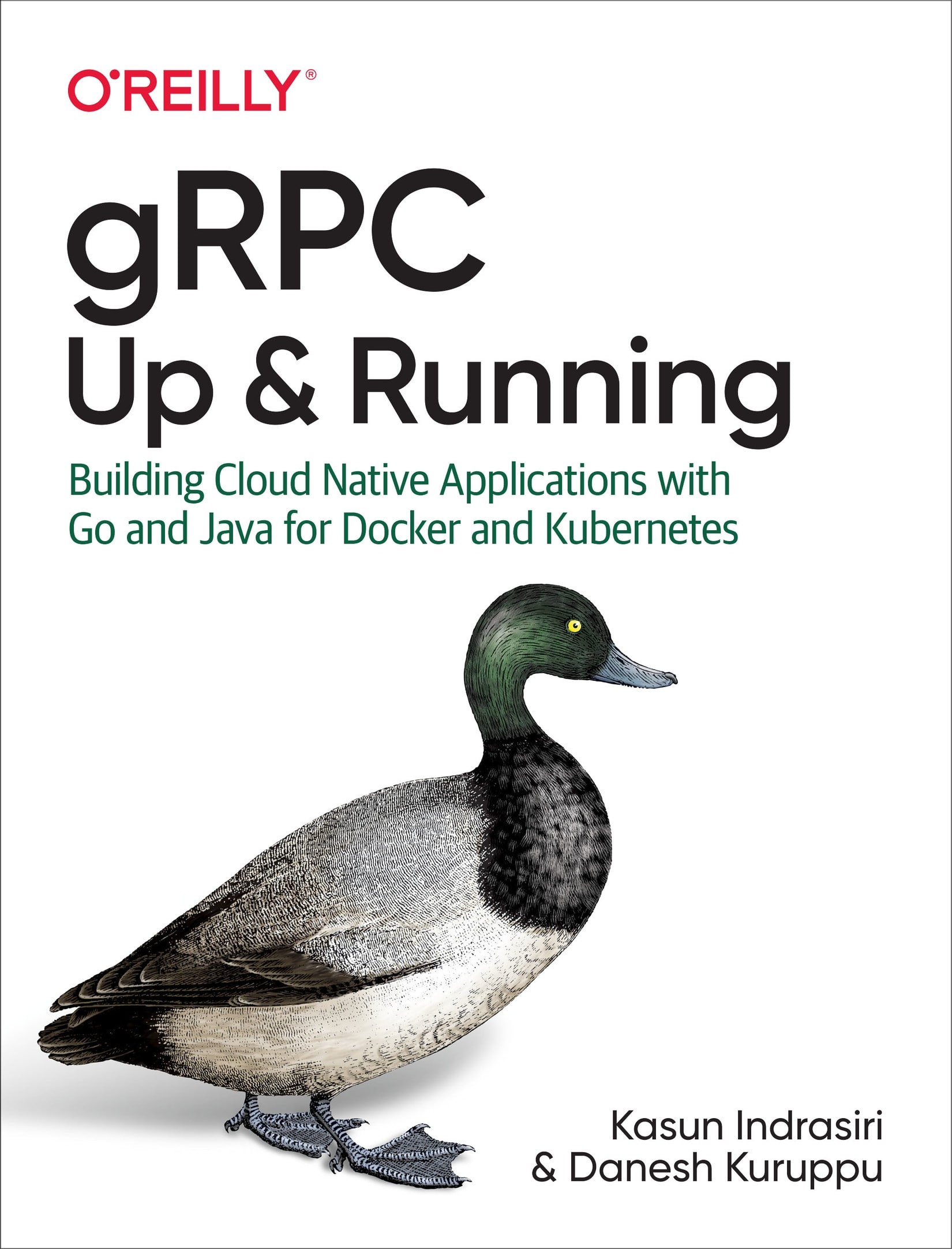 Grpc: Up and Running: Building Cloud Native Applications With Go and Java for Docker and Kubernetes