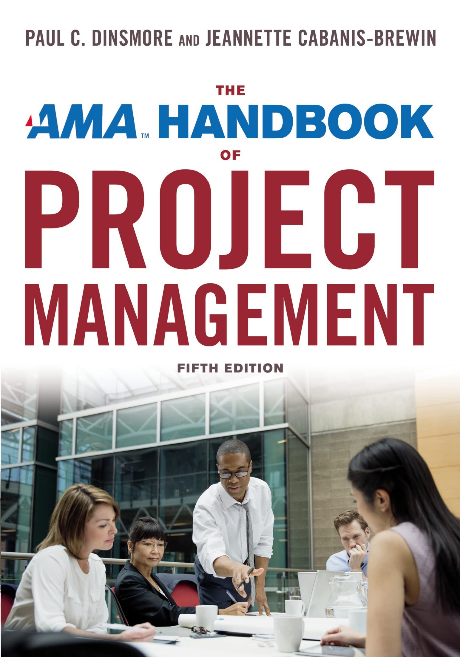 The AMA Handbook of Project Management