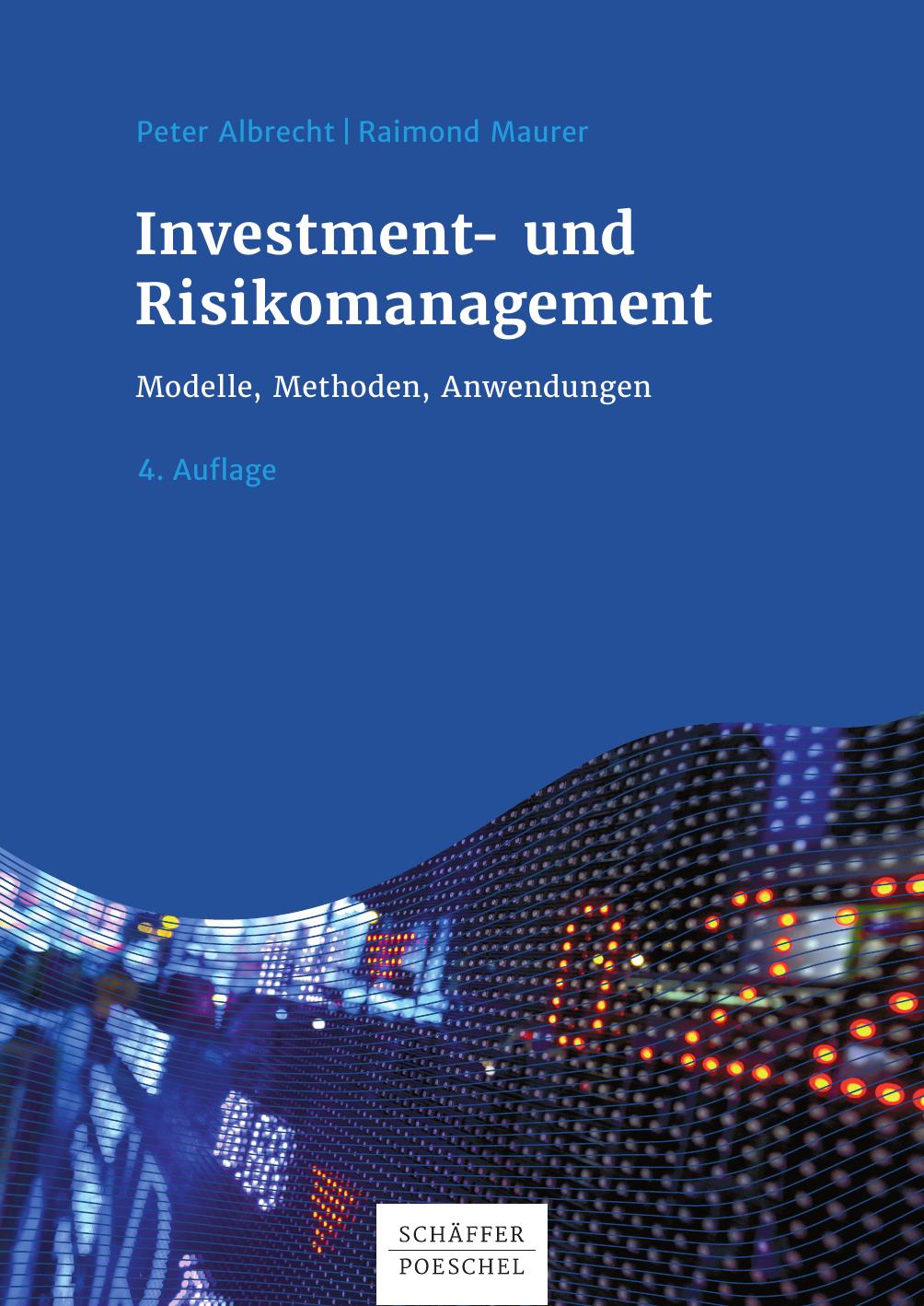 Investment- und Risikomanagement: Modelle, Methoden, Anwendungen
