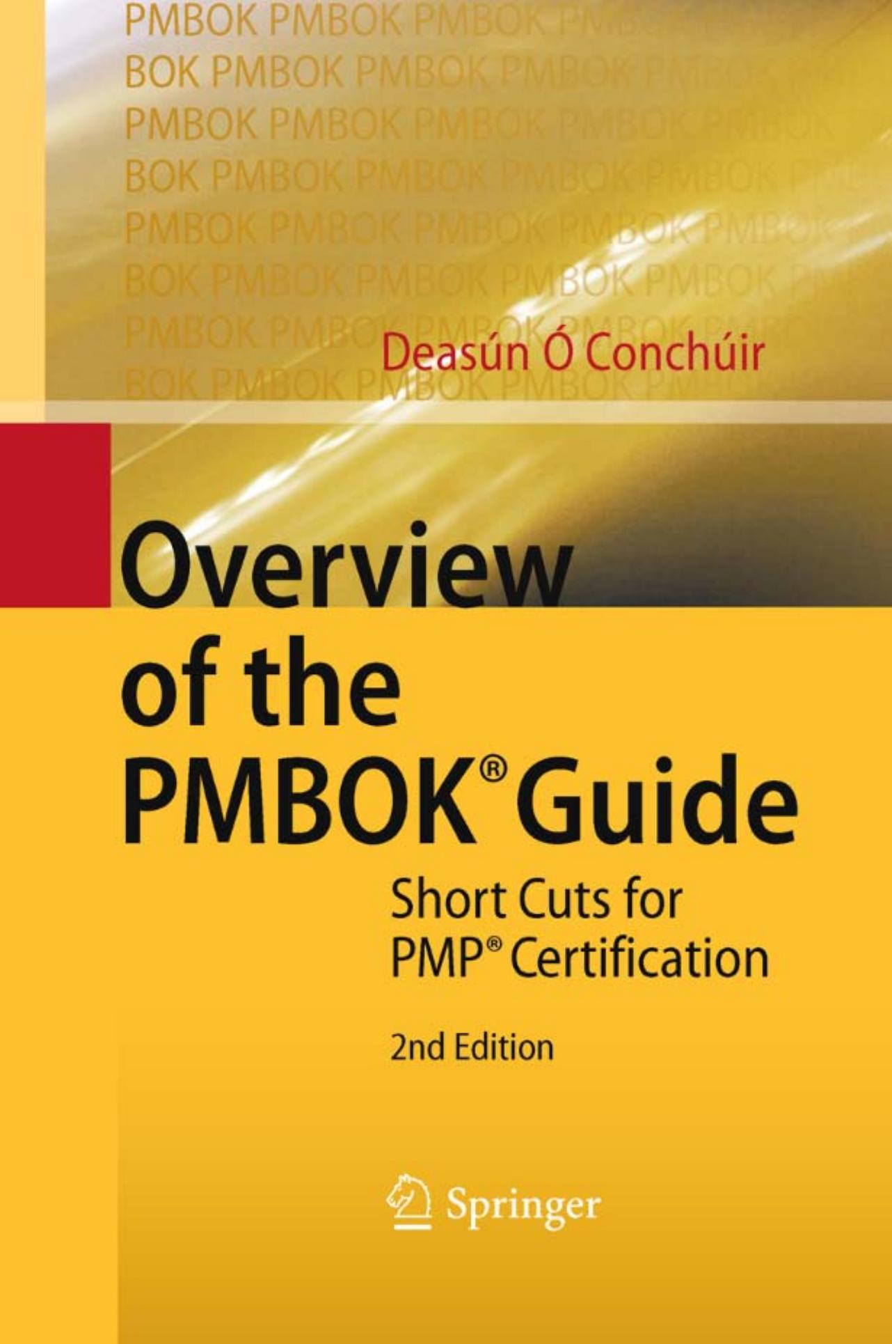 Overview of the PMBOK® Guide: Short Cuts for PMP® Certification