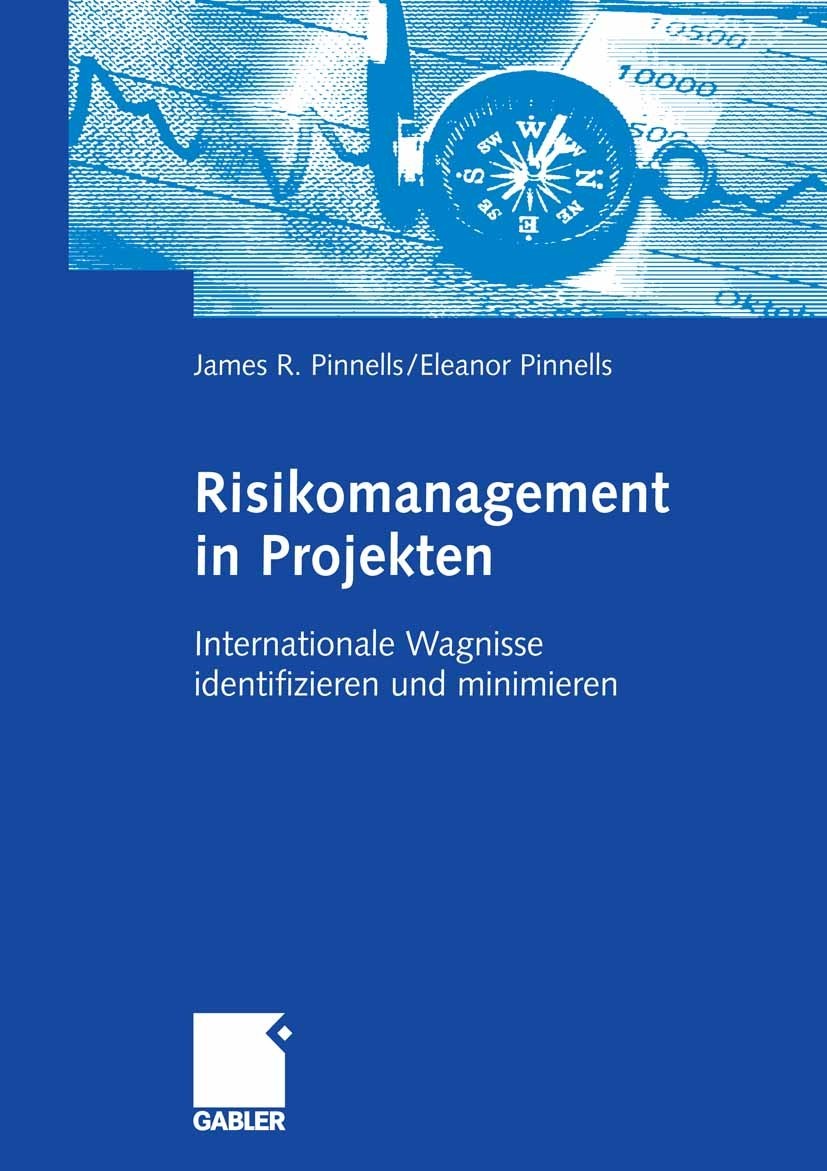 Risikomanagement in Projekten: Internationale Wagnisse identifizieren und minimieren