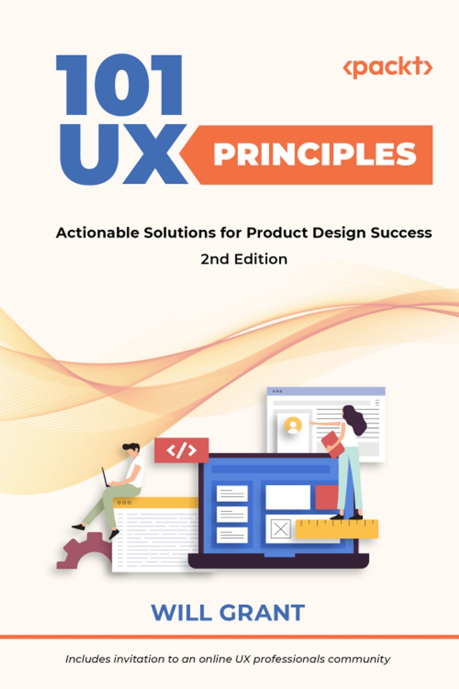 101 UX Principles: Actionable Solutions for Product Design Success