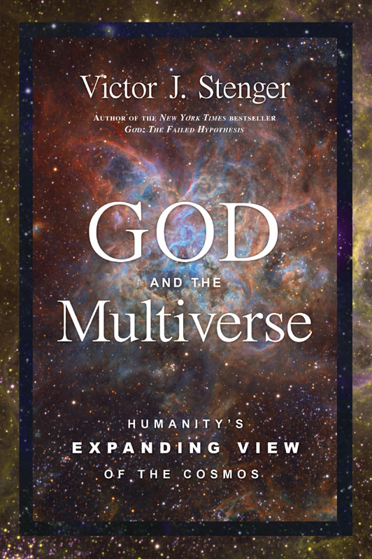 God and the Multiverse: Humanity's Expanding View of the Cosmos