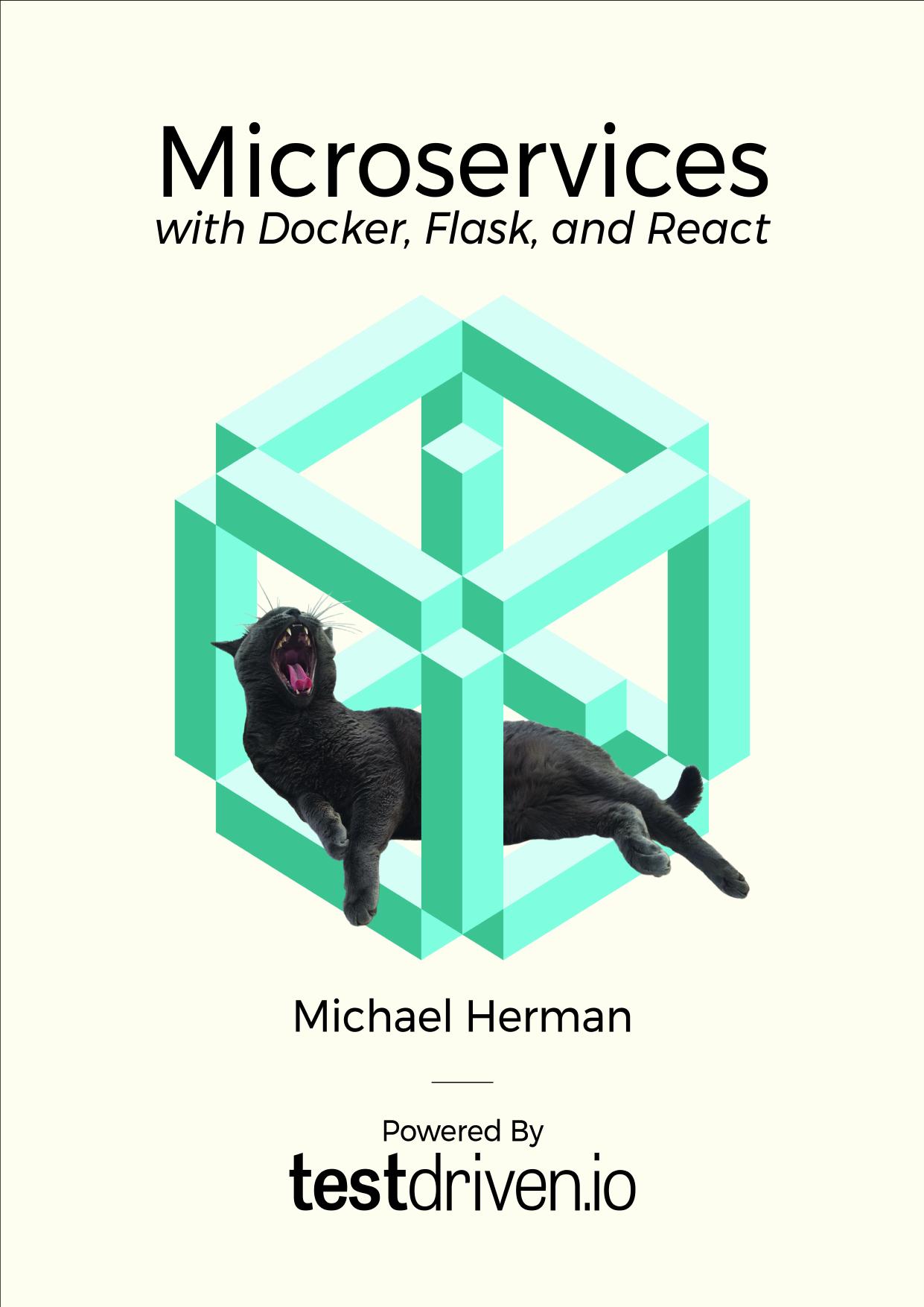 Microservices with Docker, Flask, and React