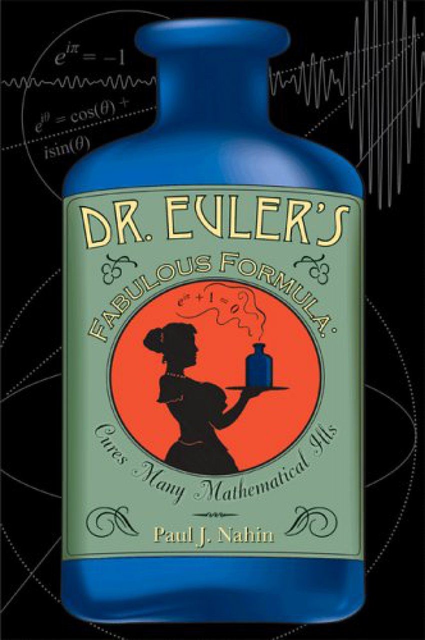 Dr. Euler's Fabulous Formula: Cures Many Mathematical Ills