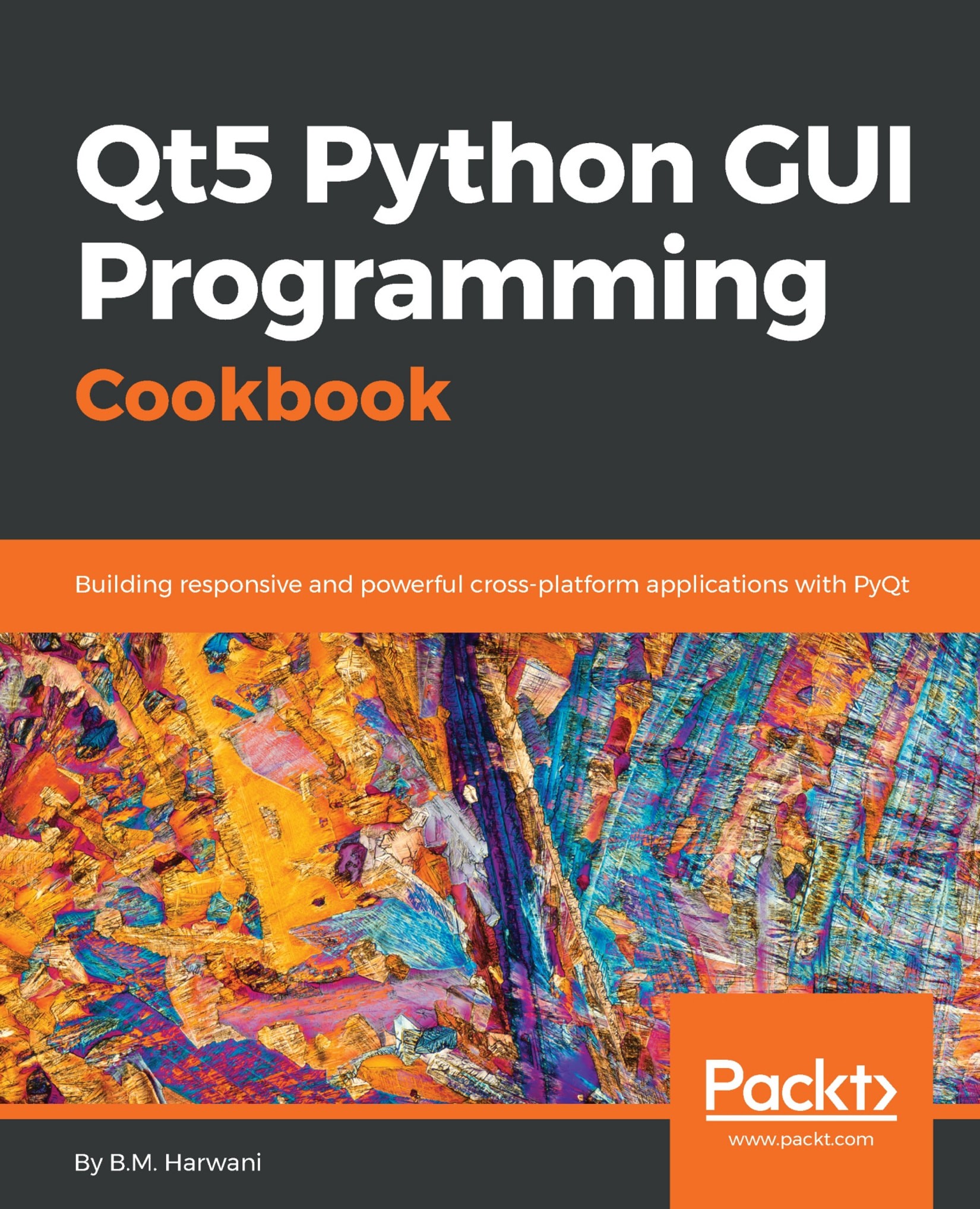 Qt5 Python GUI Programming Cookbook: Building Responsive and Powerful Cross-Platform Applications With Pyqt