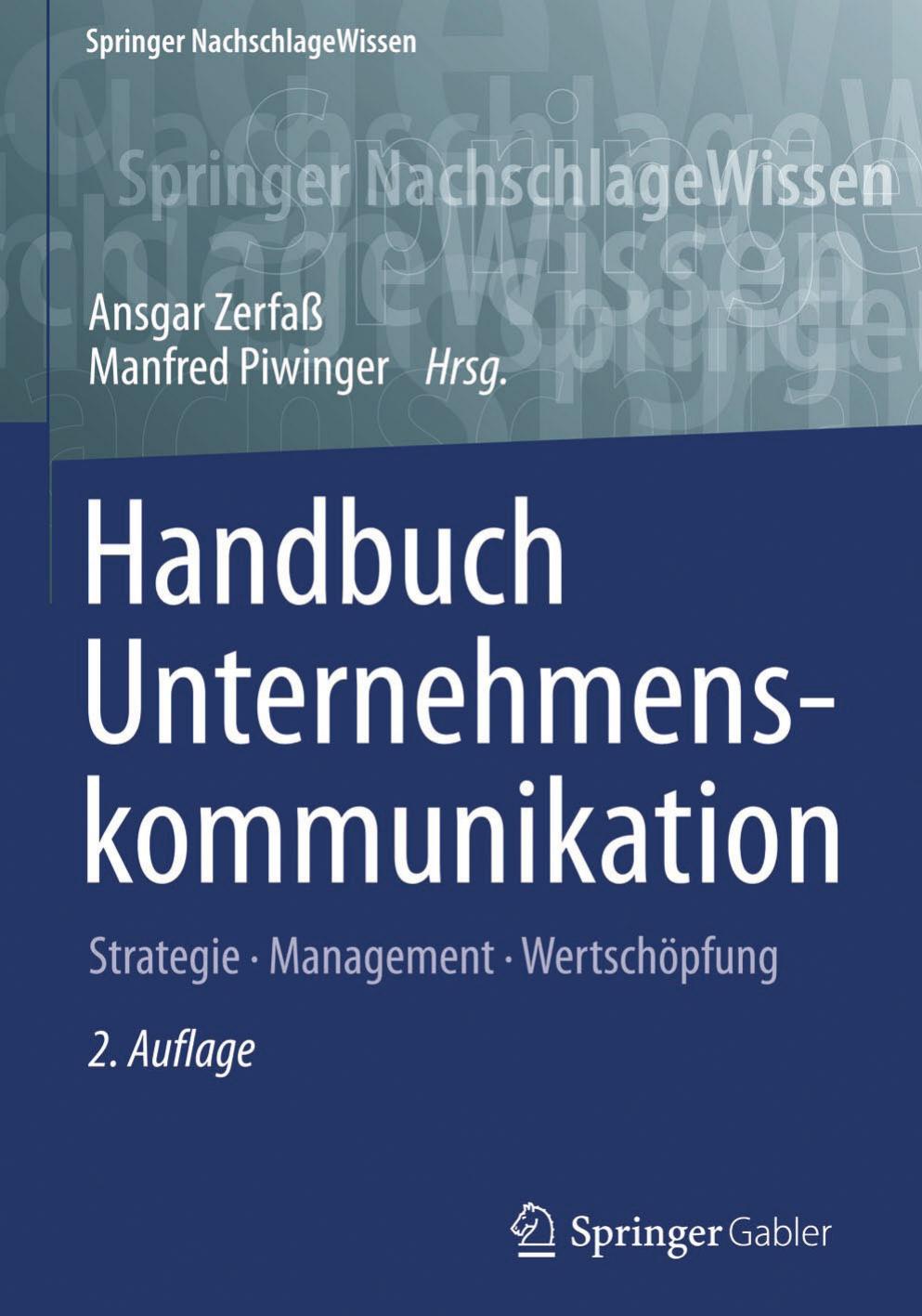 Handbuch Unternehmenskommunikation: Strategie - Management – Wertschöpfung