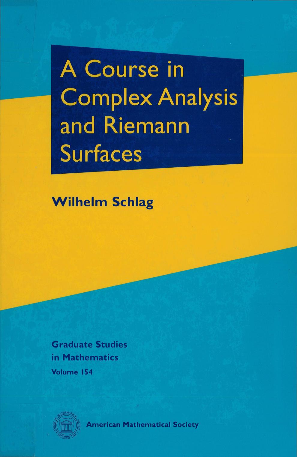 A Course in Complex Analysis and Riemann Surfaces