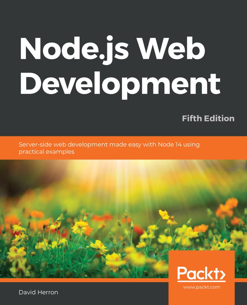 Node.js Web Development - Fifth Edition: Server-Side Web Development Made Easy with Node 14 using Practical Examples