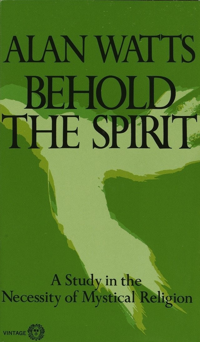 Behold the Spirit: A Study in the Necessity of Mystical Religion