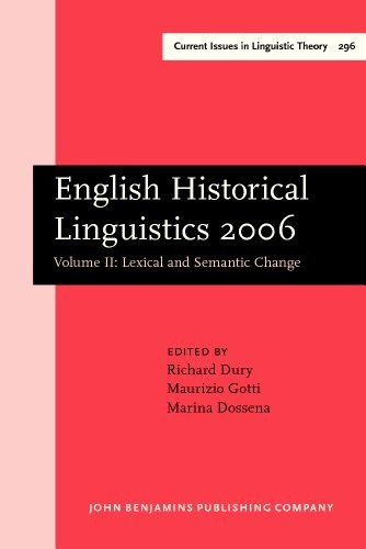English Historical Linguistics 2006: Lexical and Semantic Change