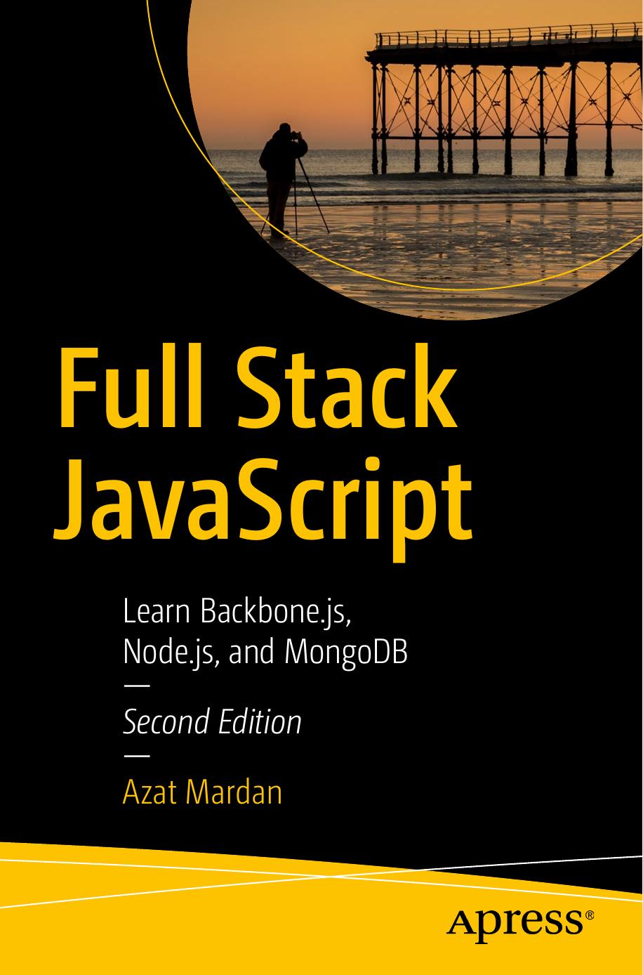 Full Stack JavaScript: Learn Backbone.js, Node.js, and MongoDB