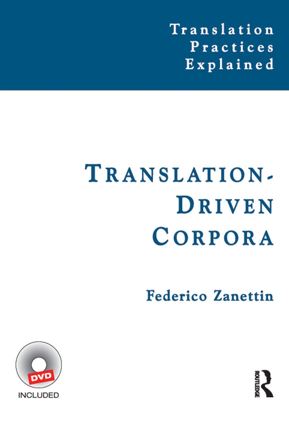 Translation-Driven Corpora: Corpus Resources for Descriptive and Applied Translation Studies