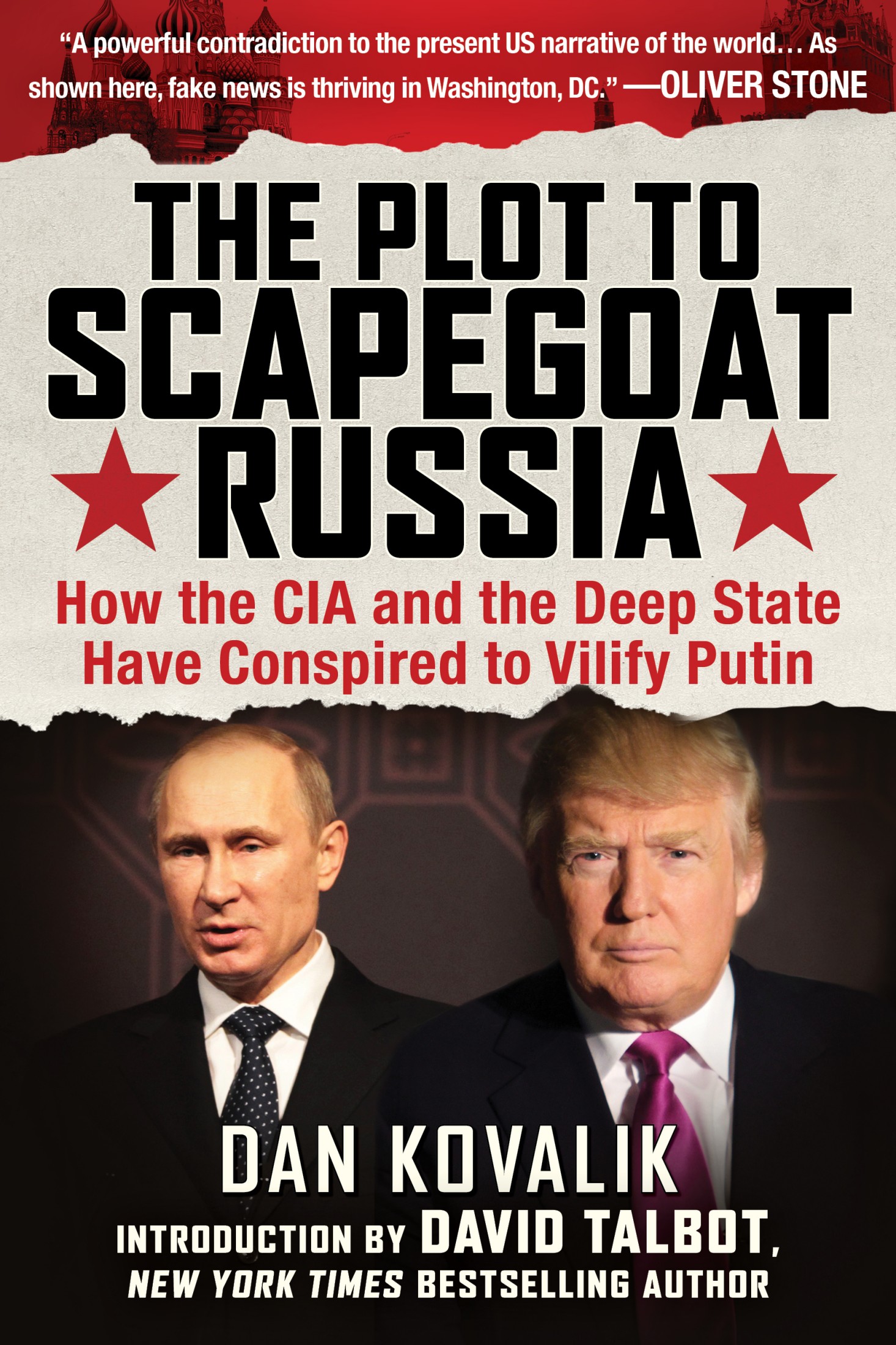 The Plot to Scapegoat Russia: How the CIA and the Deep State Have Conspired to Vilify Russia