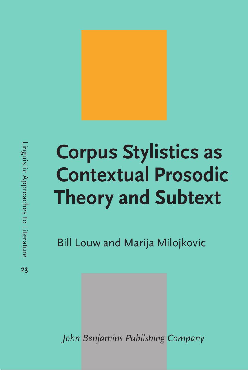 Corpus Stylistics as Contextual Prosodic Theory and Subtext