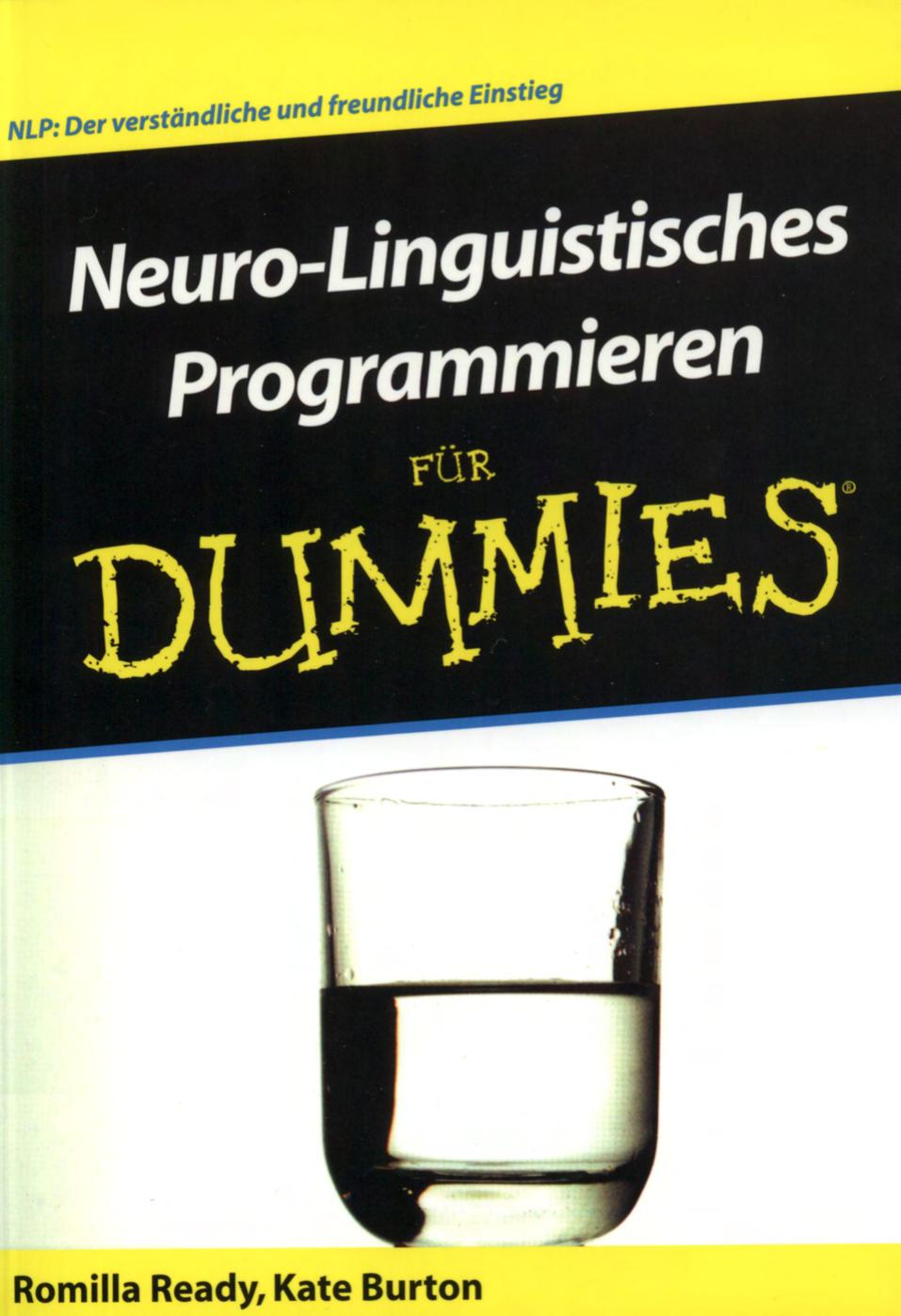 Neuro-Linguistisches Programmieren für Dummies