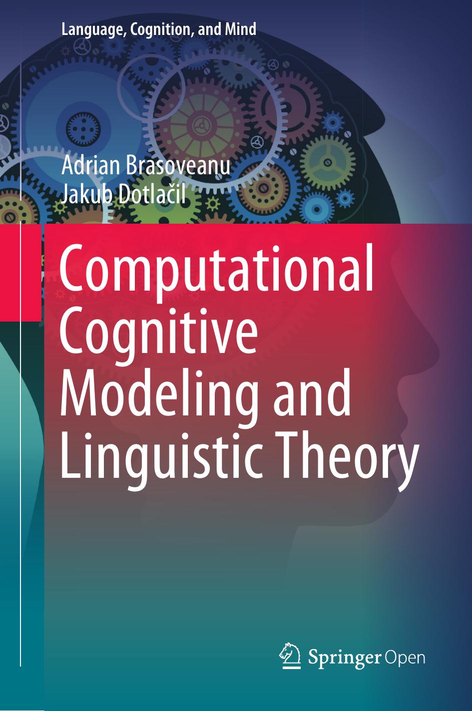 Computational Cognitive Modeling and Linguistic Theory