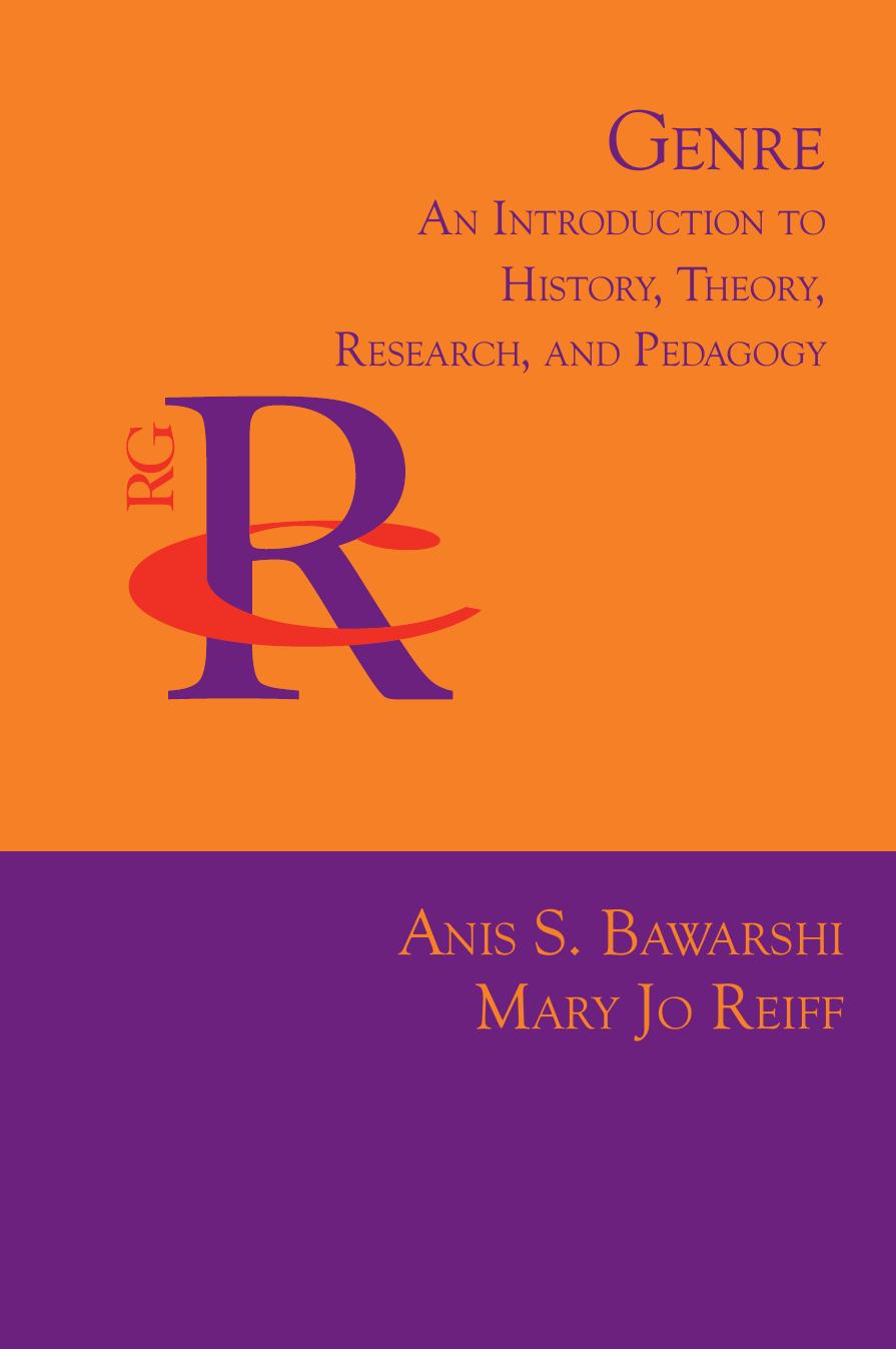 Genre: An Introduction to History, Theory, Research, and Pedagogy