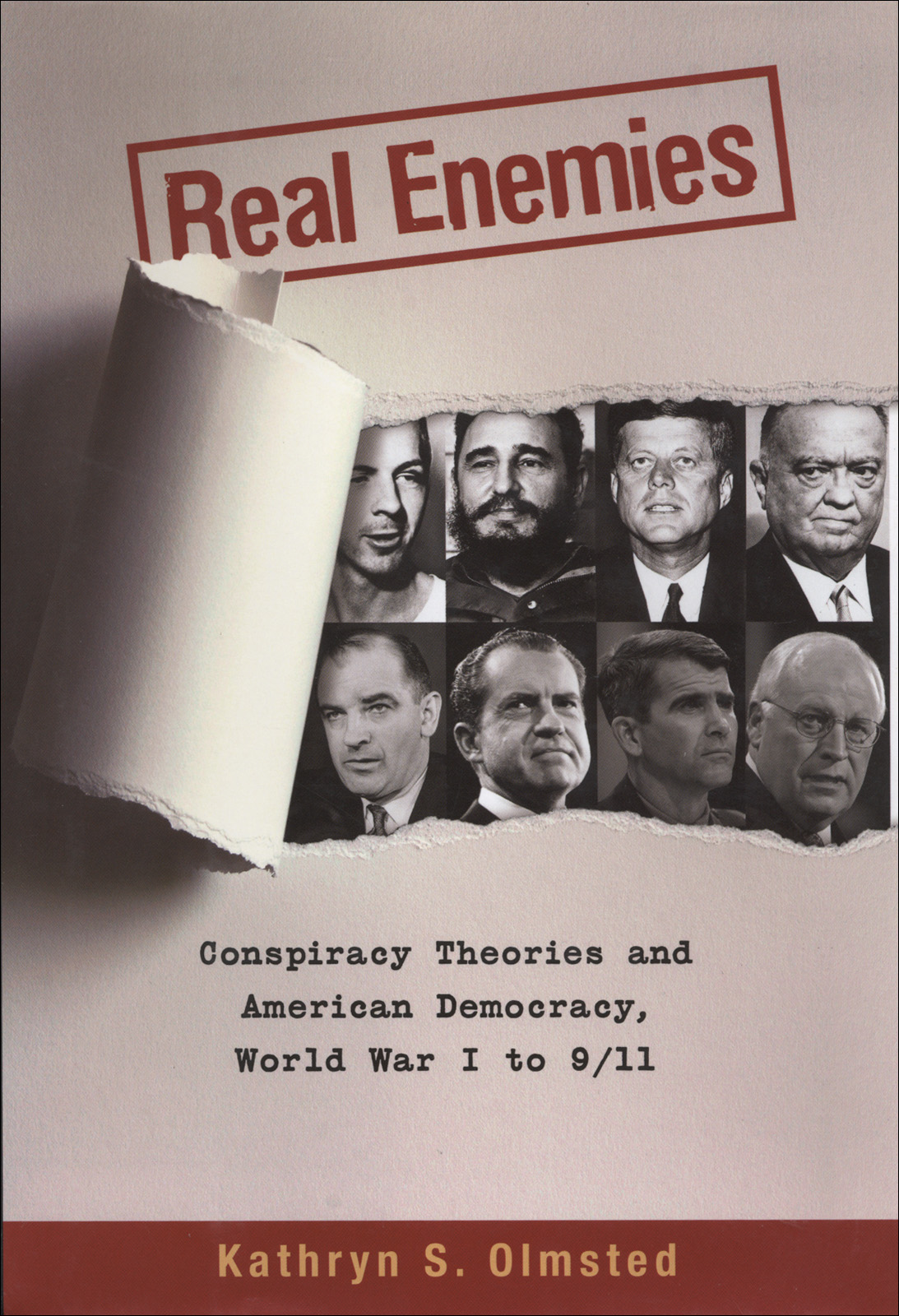 Real Enemies: Conspiracy Theories and American Democracy, World War I to 9/11