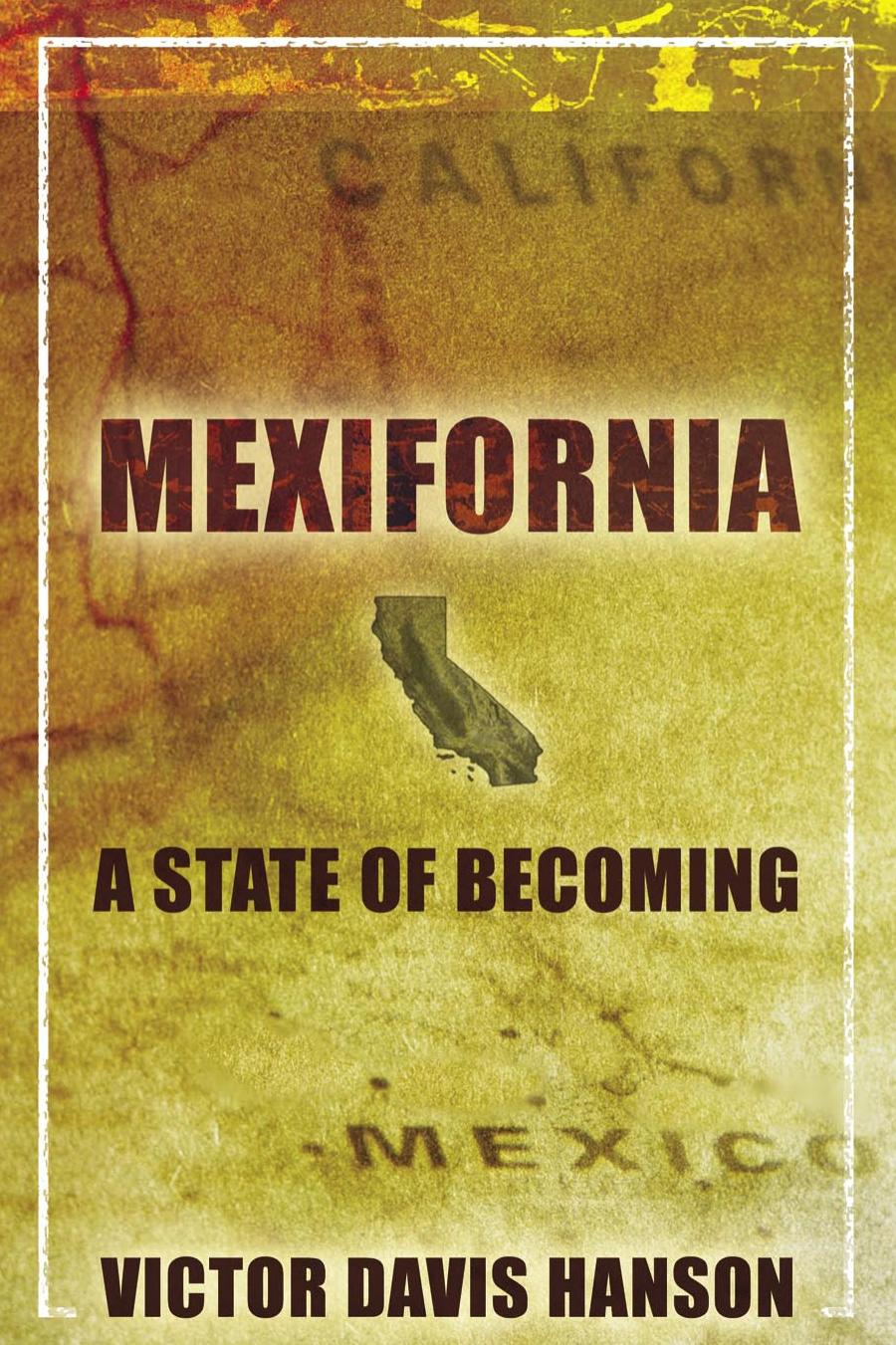 Mexifornia: A State of Becoming