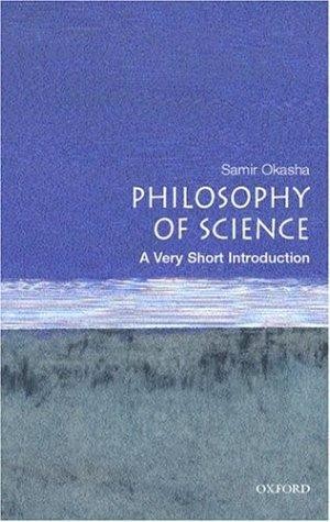 Philosophy of Science: A Very Short Introduction