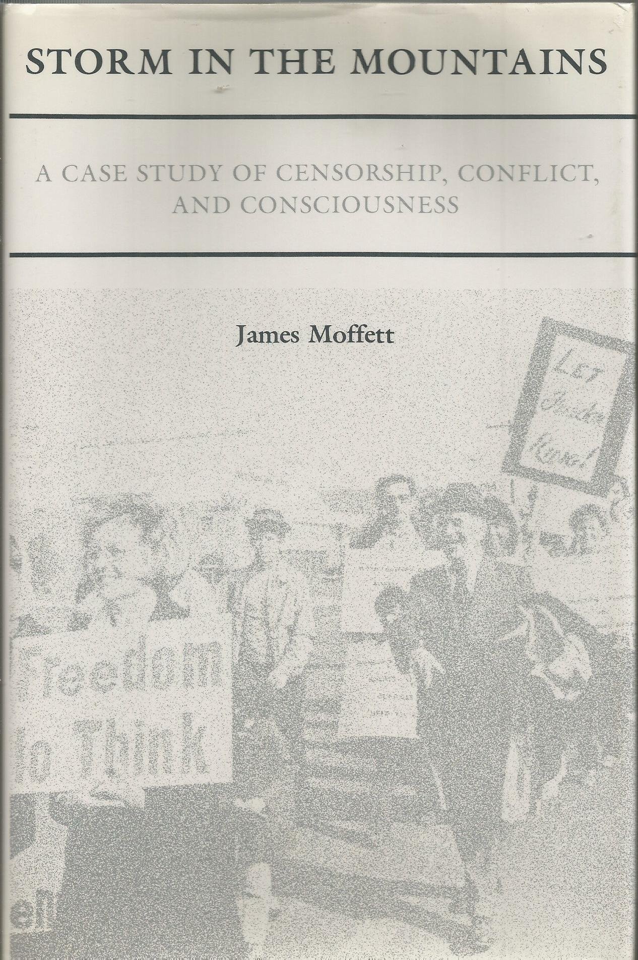 Storm in the Mountains: A Case Study of Censorship, Conflict, and Consciousness