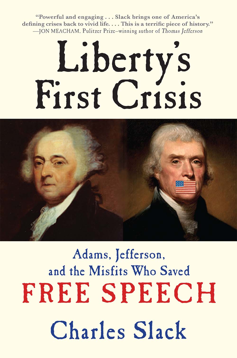 Liberty's First Crisis