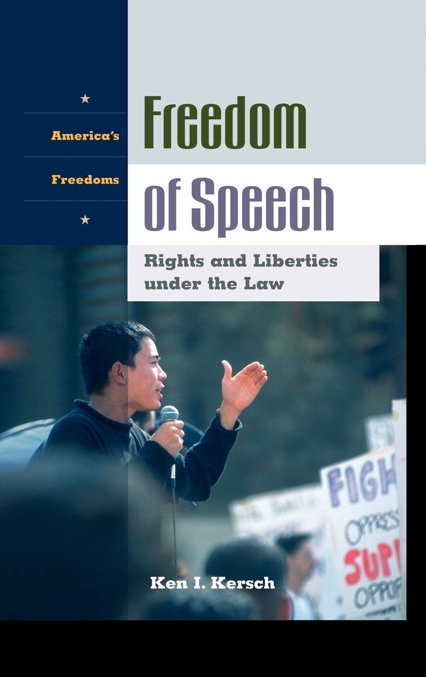 Freedom of Speech: Rights and Liberties Under the Law
