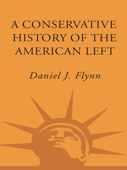 A Conservative History of the American Left