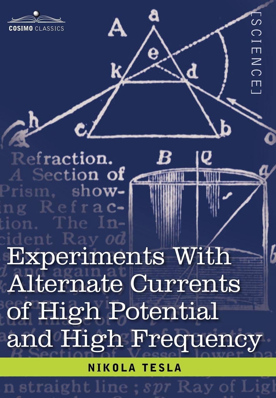 Experiments With Alternate Currents of High Potential and High Frequency