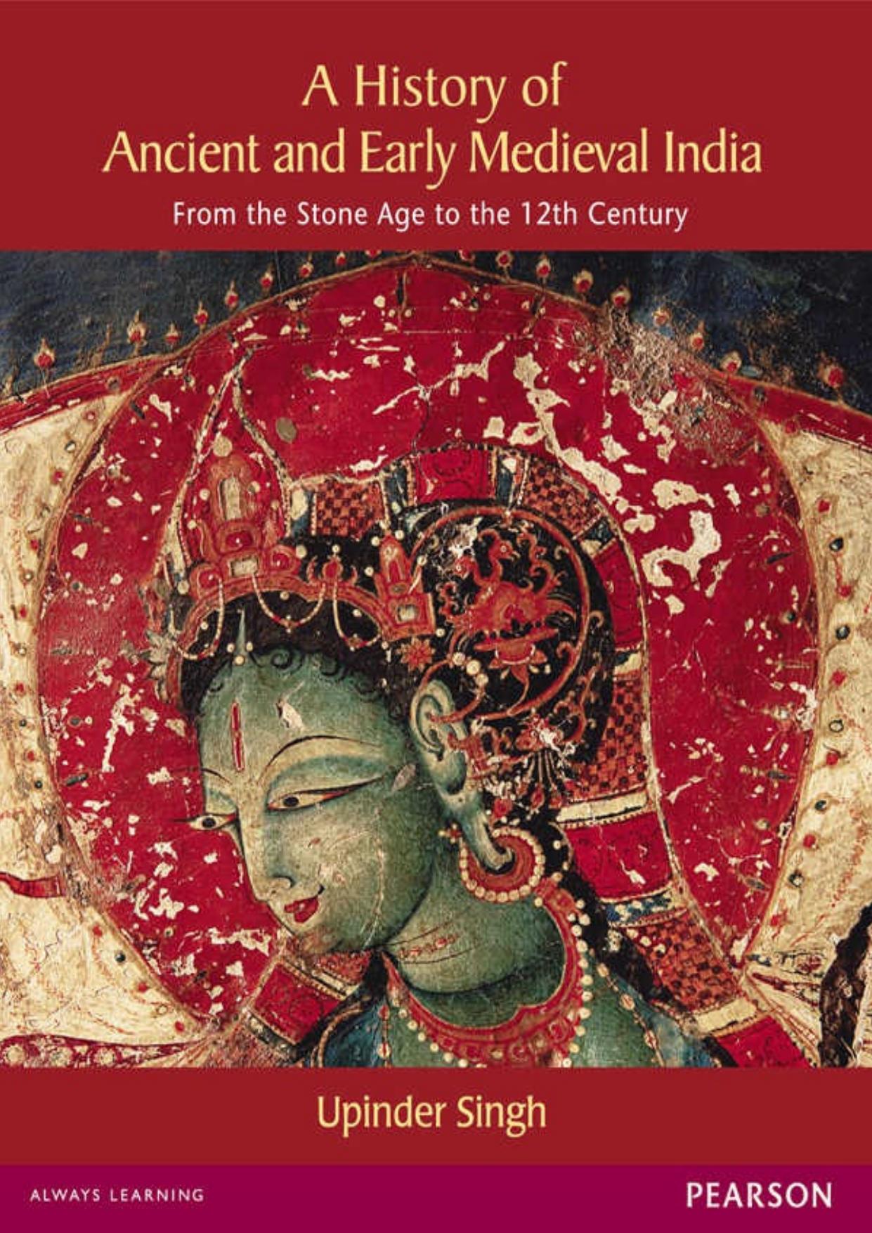 A History of Ancient and Early Medieval India: From the Stone Age to the 12th Century