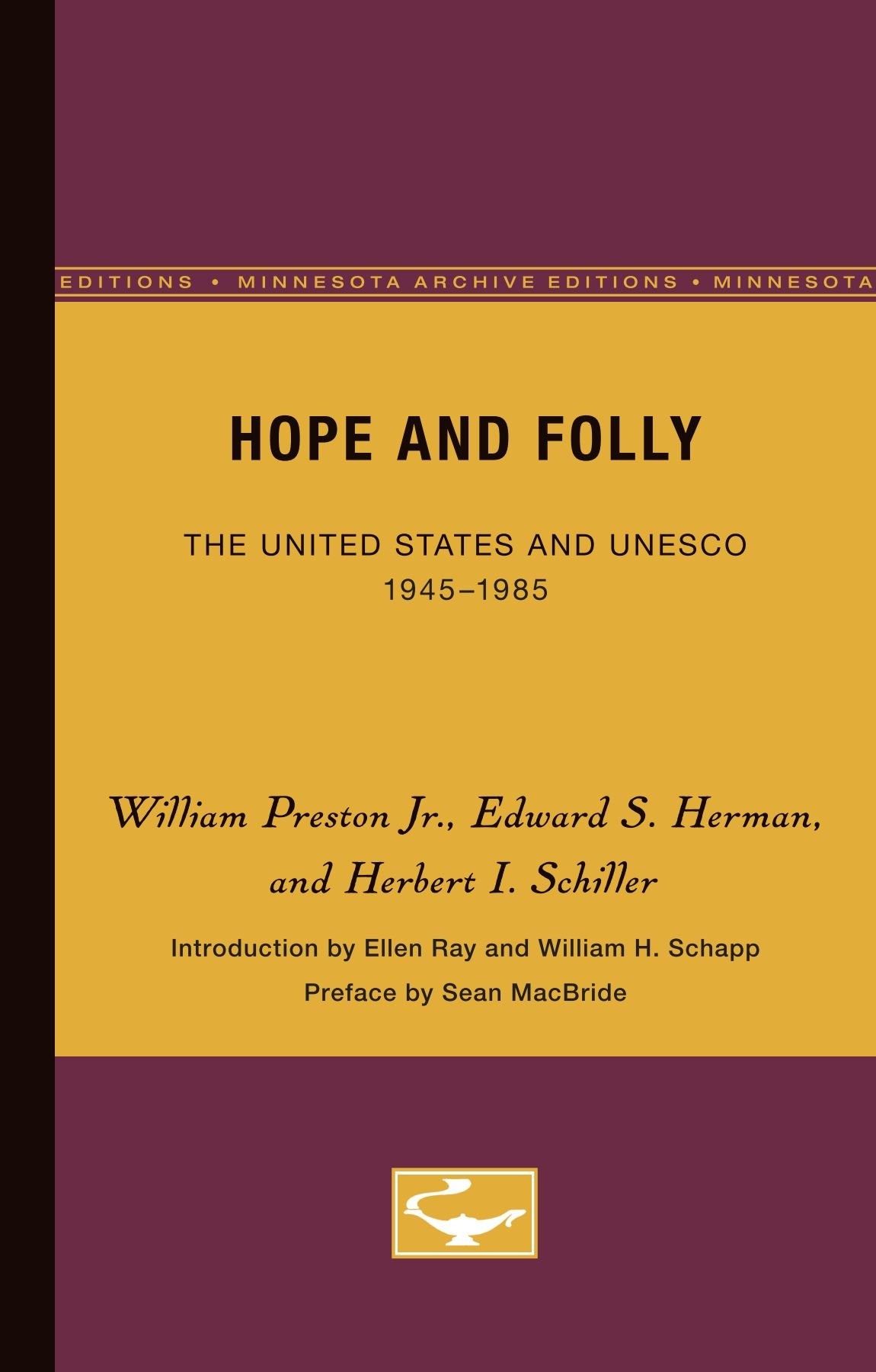 Hope & Folly: The United States and Unesco, 1945-1985