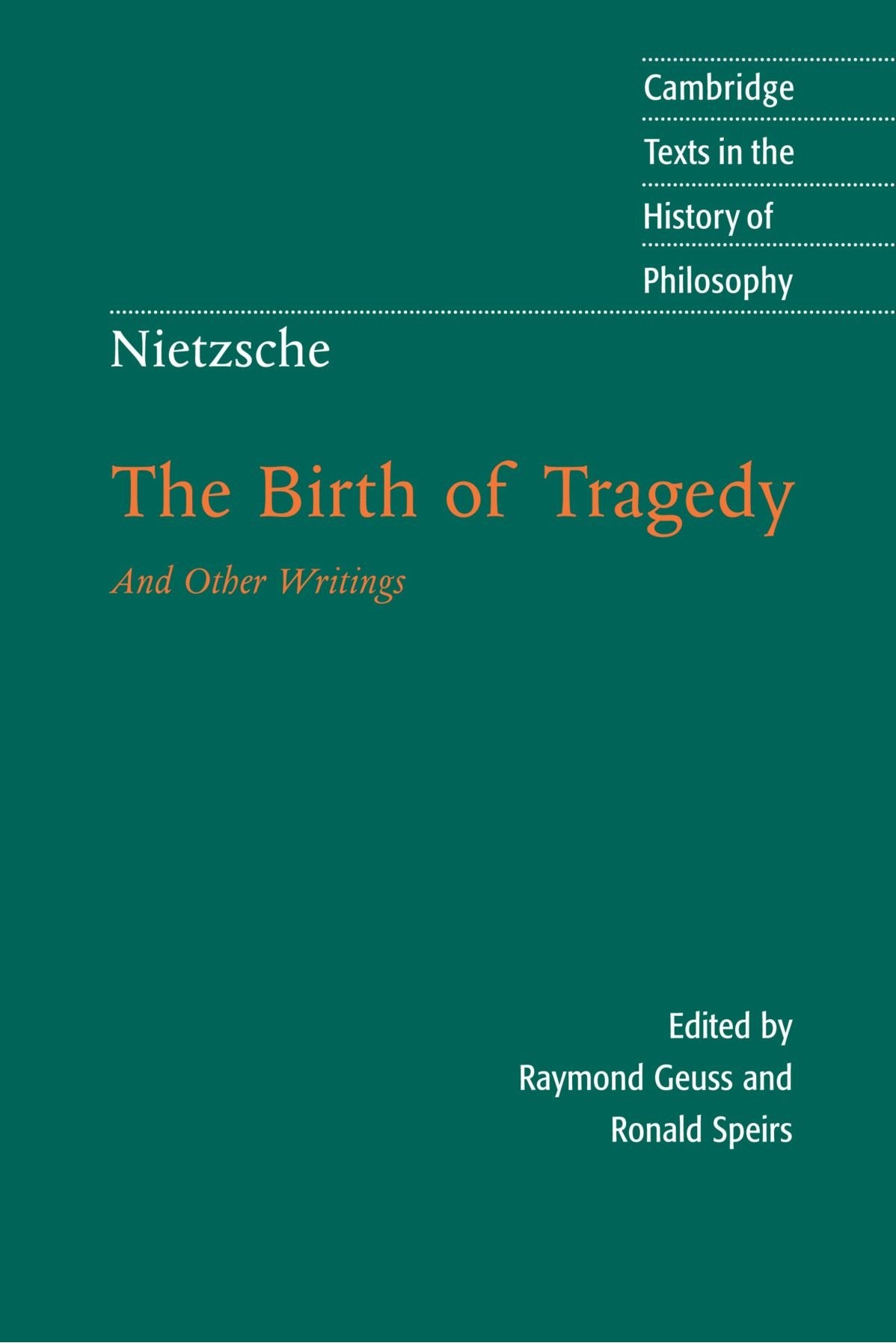 Nietzsche: The Birth of Tragedy and Other Writings