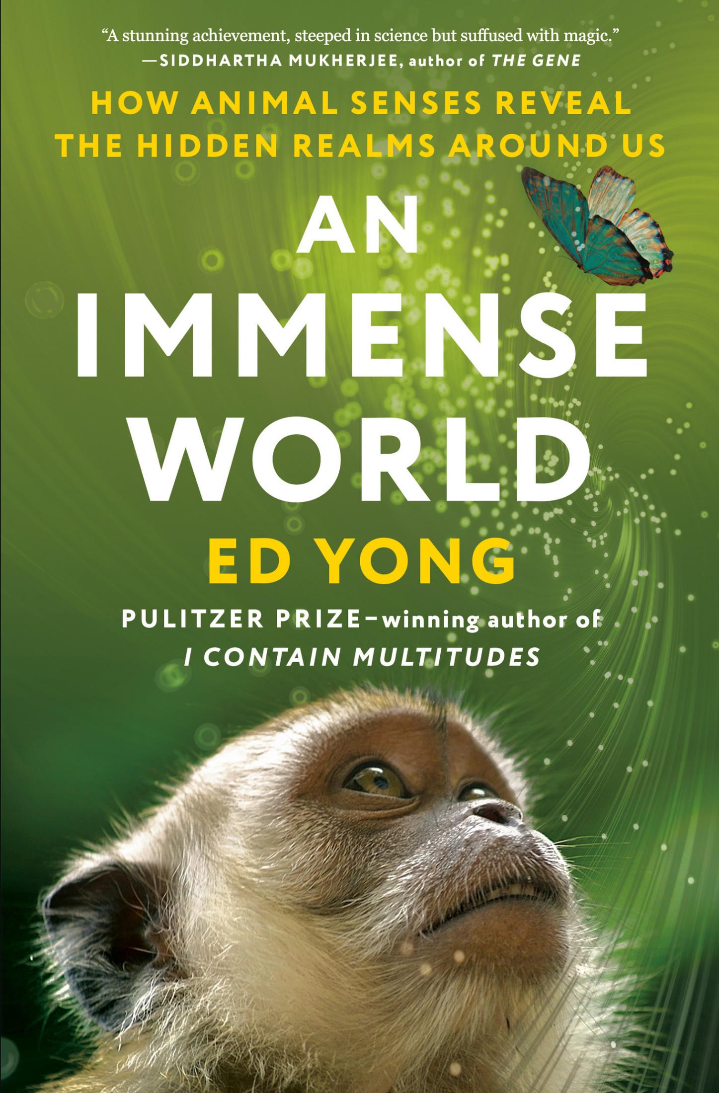 An Immense World: How Animal Senses Reveal the Hidden Realms Around Us