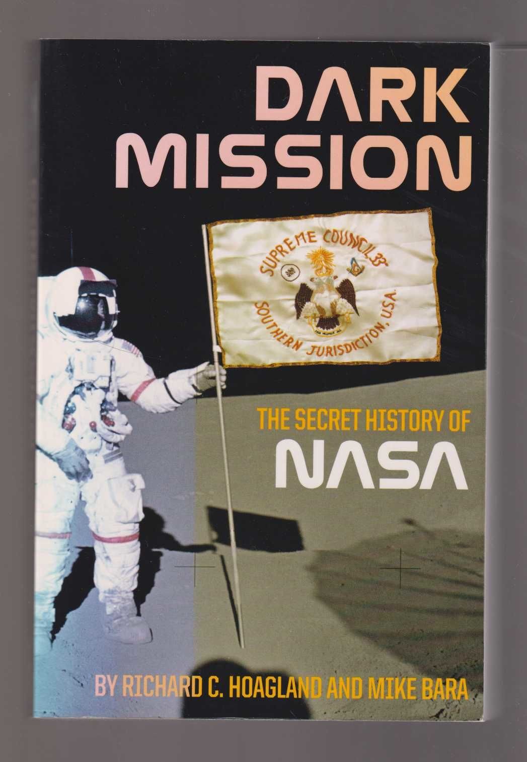 Dark Mission: The Secret History of NASA, Enlarged and Revised Edition