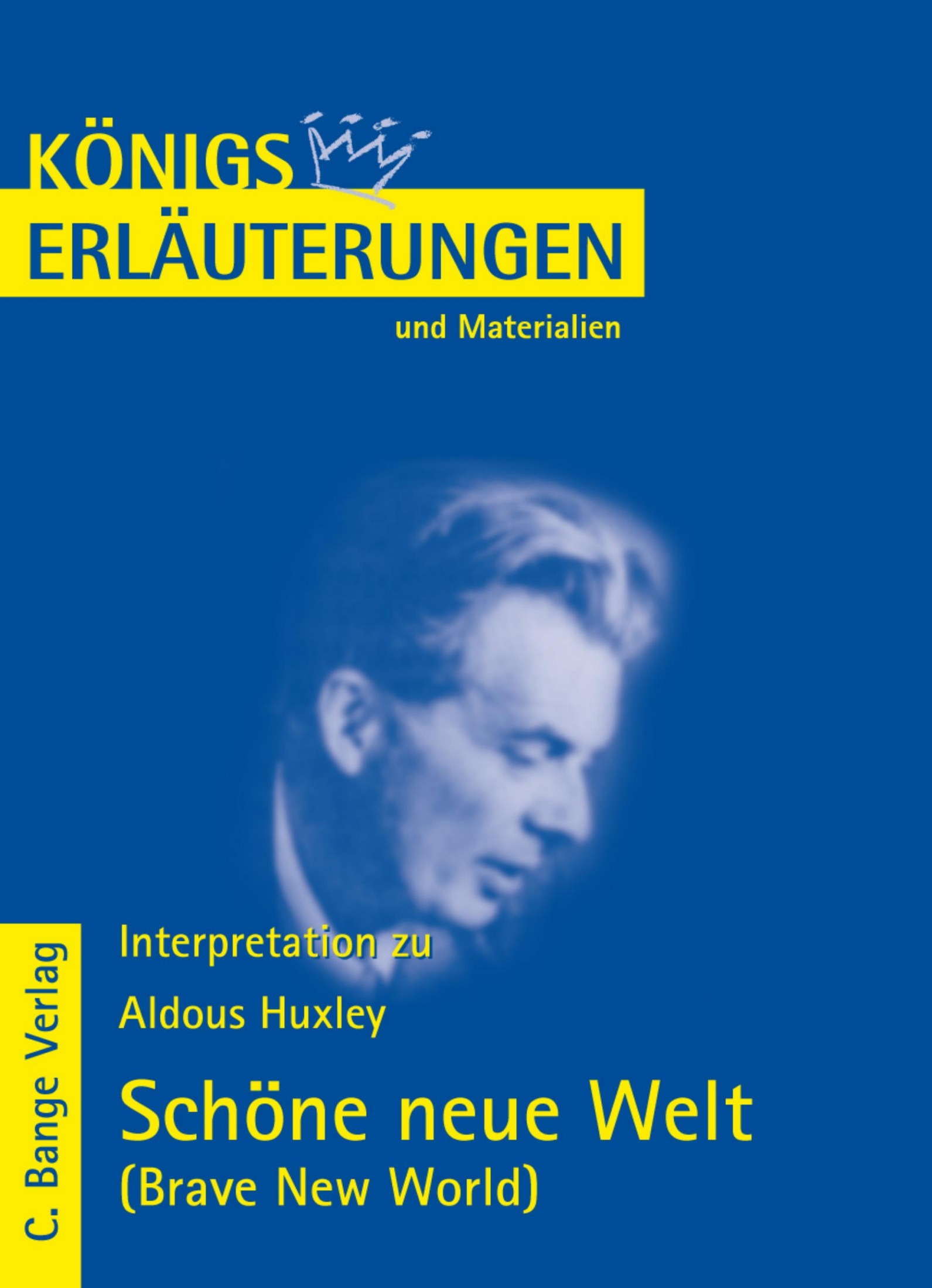 Erläuterungen zu Aldous Huxley, Schöne neue Welt (Brave new world)