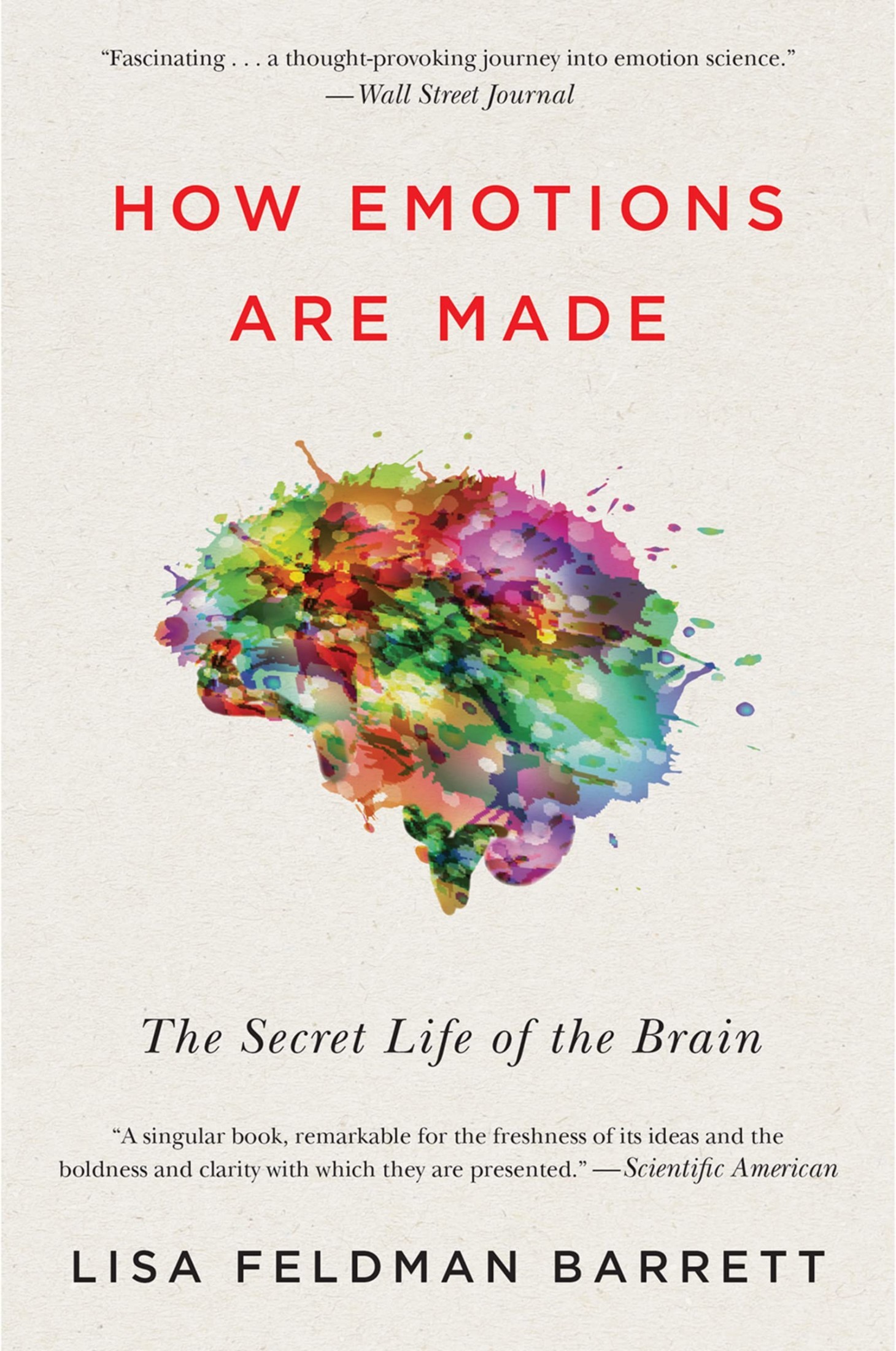 How Emotions Are Made: The New Science of the Mind and Brain