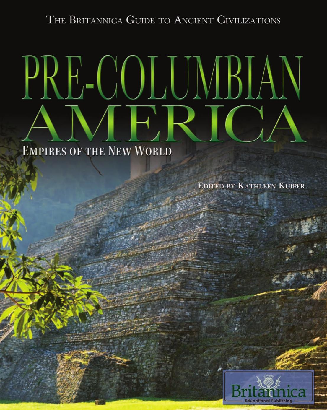 Pre-Columbian America: Empires of the New World
