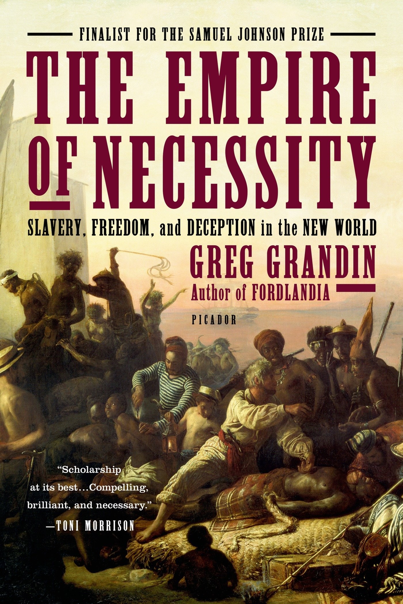 The Empire of Necessity: Slavery, Freedom, and Deception in the New World